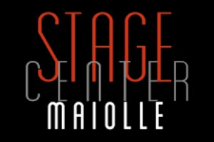 Stage Center Maiolle